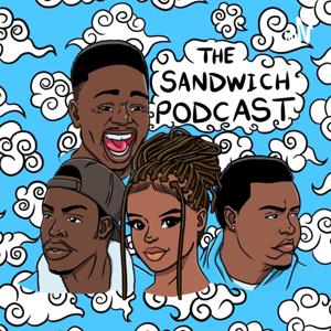 The Sandwich Podcast by Sandwich Podcast