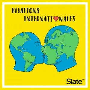 Relations internationales – Drague, sexe et amour autour du monde by Slate.fr Podcasts