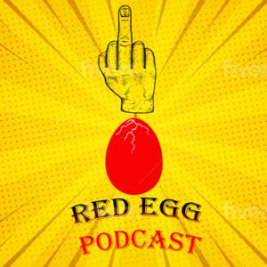 Red Egg Podcast