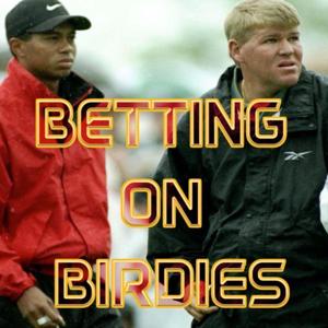 Betting on Birdies