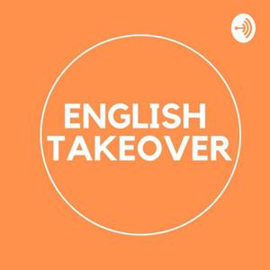 English Takeover Podcast