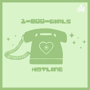 1-800-GIRLS-HOTLINE