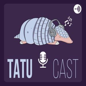 Tatucast