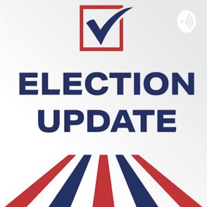 Election Update