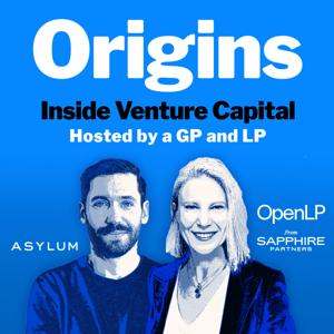 Origins - Inside Venture Capital, Hosted by a GP and an LP by OpenLP from Sapphire Partners