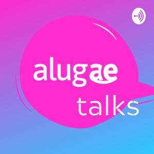 Alugaê Talks