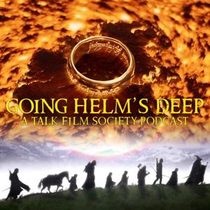 Going Helm's Deep by Talk Film Society