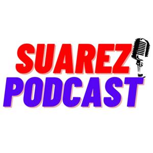 Suarez Podcast