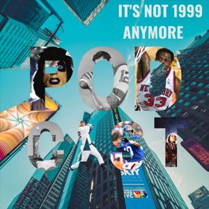 It's Not 1999 Anymore