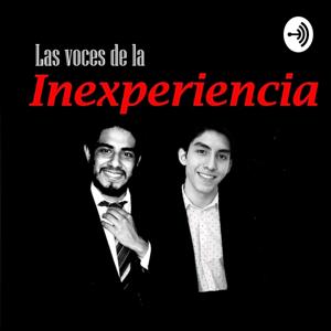 Las voces de la inexperiencia.