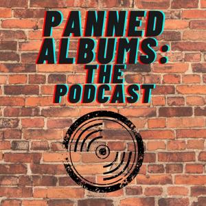 Panned Albums: The Podcast