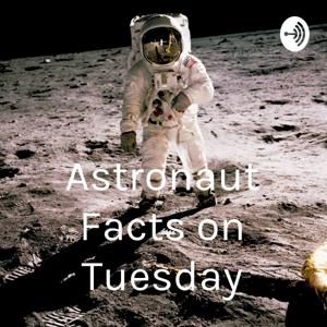 Astronaut Facts on Tuesday