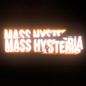 Mass Hysteria