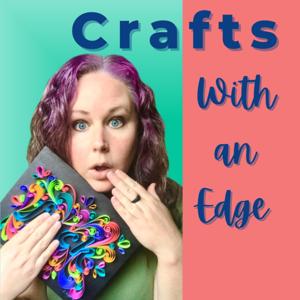 Crafts With an Edge