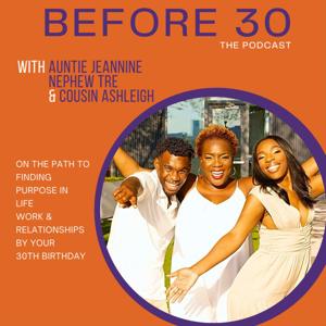 Before 30: The Podcast