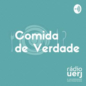 Comida de Verdade - Rádio Uerj