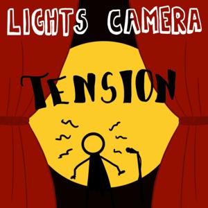 Lights, Camera, Tension