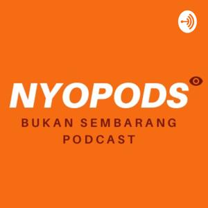 NYOPODS (NYO PODCAST)