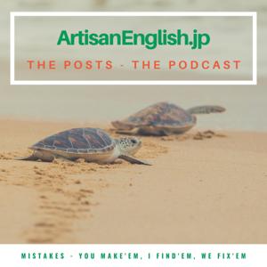 ArtisanEnglish.jp - The Posts - The Podcast