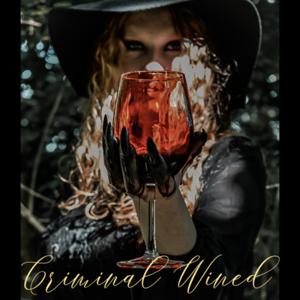 Criminal Wined