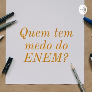 Quem tem medo do ENEM?