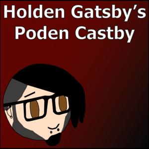 Holden Gatsby's Poden Castby