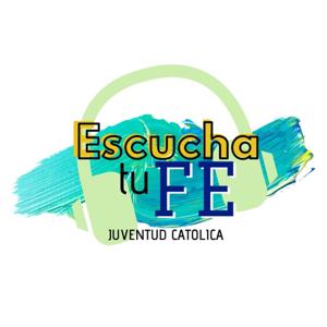 Escucha Tu FE