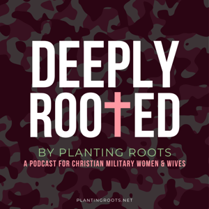 Deeply Rooted by Planting Roots