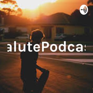 SalutePodcast