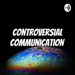 Controversial Communication