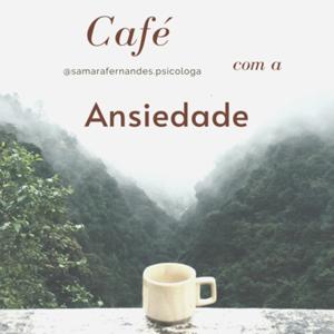 Café com a Ansiedade