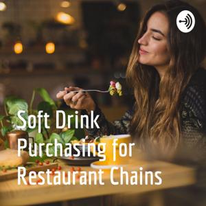 Soft Drink Purchasing for Restaurant Chains