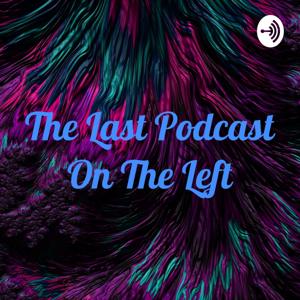 The Last Podcast On The Left