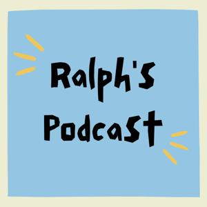 Ralph's Podcast