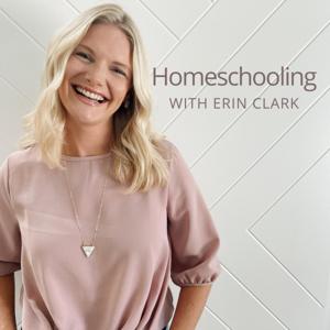 Homeschooling with Erin Clark