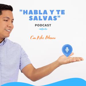 "Habla y te salvas"