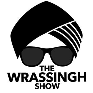 The Wrassingh Show