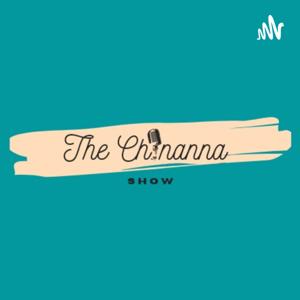 The Chinanna Show