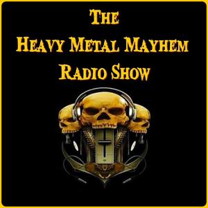 The Heavy Metal Mayhem Radio Show! ™