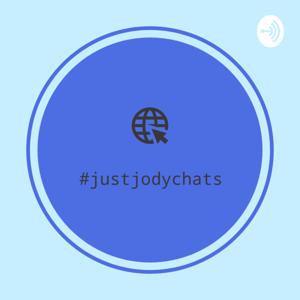 #justjodychats