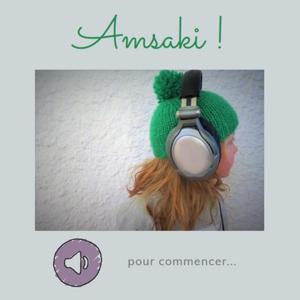 Amsaki !