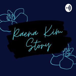 Raena Kim Story