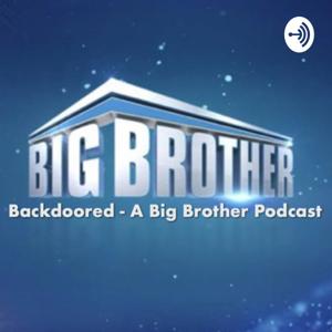 Backdoored - A Big Brother Podcast