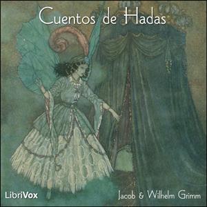 Cuentos de Hadas, Vol. 1 by  Jacob & Wilhelm Grimm (1785 - 1863)