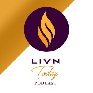 LIVN TODAY PODCAST