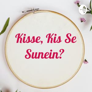 Kisse, Kis Se Sunein?