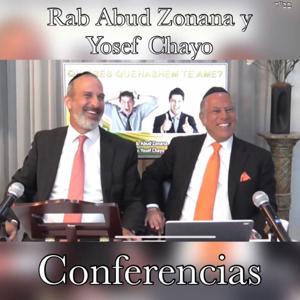 Conferencias Rab Abud Zonana Y Yosef Chayo