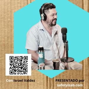 Seguridad Industrial | Protección Civil | Bomberos | Israel Valdez Podcast
