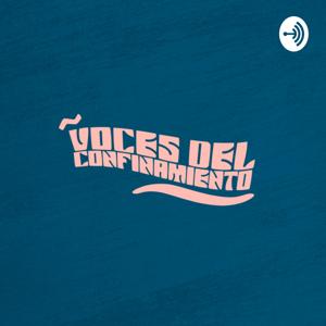 Voces del Confinamiento