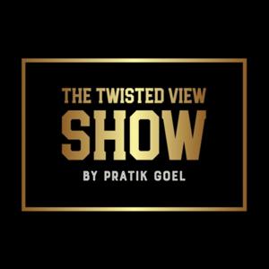 THE TWISTED VIEW SHOW